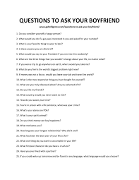 Asking interesting questions will will keep the conversation engaging. 129 Questions To Ask Your Boyfriend Get To Know Your Partner Better