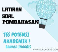 Maybe you would like to learn more about one of these? Latihan Soal Sbmptn Tpa Bahasa Inggris