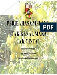 Makanya daya lekatan air tidak berdaya apabila melawan daun keladi. Maksud Tak Kenal Maka Tak Cinta Malayfrid