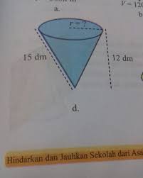 Tentukan luas permukaan dan volume dari bangun kerucut berikut. Tentukan Panjang Dari Unsur Kerucut Yang Ditanyakan Brainly Co Id