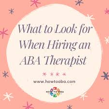 They can help you notice these things too, in ways that help you understand yourself better. What To Look For When Hiring An Aba Therapist How To Aba