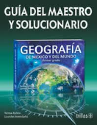 19 de septiembre del 2014. Geografia De Mexico Y Del Mundo Primer Grado Guia Del Maestro Y Librosmexico Mx