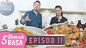 Check spelling or type a new query. 5 Rencah 5 Rasa 2020 Episod 11 Youtube