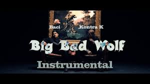 Listen to big bad wolf by kontra k feat. Kontra K Big Bad Wolf Feat Baci Instrumental Remove Vocals Tcg Youtube