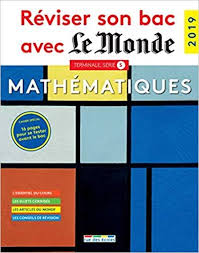 Reviser Son Bac Avec Le Monde Mathematiques Ts R Collectif Livres Mathematiques Mathematiques Au Lycee Cours De Maths