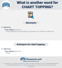 Synonyms For Chart Topping Antonyms For Chart Topping