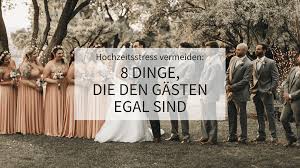 Geschenke zur goldenen hochzeit für ein seltenes aber auch sehr schönes jubiläum. Hochzeitsstress Vermeiden 8 Dinge Die Hochzeitsgasten Egal Sind