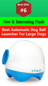 All fido has to do is grab a tennis ball, drop it into the ifetch and. Ifetch Interactive Ball Launchers For Dogs Ball Launcher Dog Ball Dog Ball Launcher