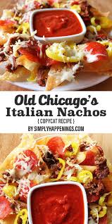 Old Chicago S Italian Nachos Copycat Recipe Recipe Copycat Recipes Italian Nachos Recipes