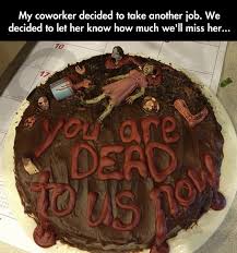 We did not find results for: Saying Goodbye To A Coworker Farewell Cake Coworker Humor Goodbye Cake