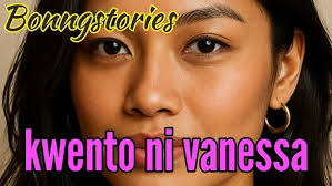 Kwento ni vanessa ang kanyang karanasan sa kanyang tito reden