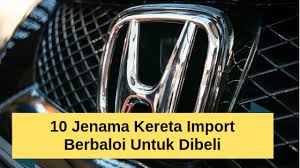 Ada yang mengatakan sangat berisiko untuk membeli kereta terpakai kerana jika berlku kerosakan, lebih banyak wang yang perlu oleh itu, kami ingin kongsikan anda beberapa tips memilih kenderaan terpakai agar pembelian ini memang berbaloi. 10 Jenama Kereta Import Berbaloi Untuk Dibeli Kurang Bermasalah Rujukan Niaga