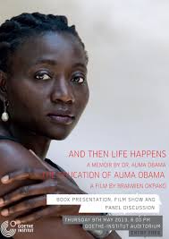 She is a germanist, sociologist, journalist und author. Book Presentation Film Panel Discussion An Evening With Dr Auma Obama May 9 2013 Goethe Institut Nairobi Now Arts Culture And Events