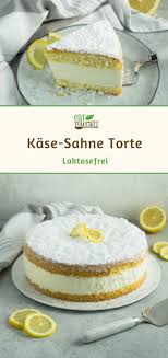 Kase Sahne Torte Zum 2 Blog Geburtstag Laktosefrei Kuchen Und Torten Rezepte Dessert Rezepte Kuchen Laktosefreier Kuchen