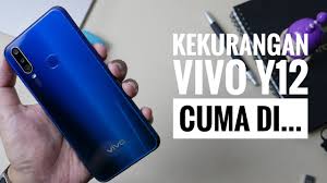 Kekurangan Hape Ini Tuh Di Vivo Y12 Review Youtube