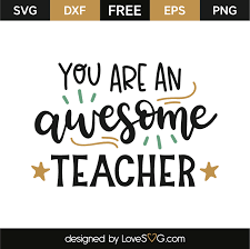 You Are An Awesome Teacher Lovesvg Com