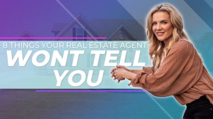 8 Things Your Real Estate Agent Probably Won't Tell You - The Mashore Group
