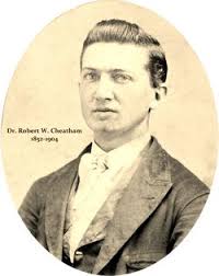 Dr Robert W. Cheatham (1852-1904)