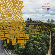Avautuu 14:30 tänään ( 22 min) Stadteinsichten 100 Ideen Fur Deutschlands Stadte By Deutschland Land Der Ideen Issuu