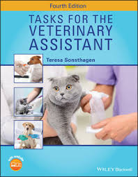 We are looking for a compassionate veterinary assistant to support our veterinarian in providing excellent care to our patients. Tasks For The Veterinary Assistant 4th Edition Wiley