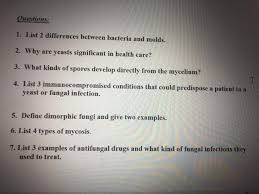 In clinical settings, immunosuppression by some drugs, such as steroids, can either be an adverse effect or the intended purpose of the treatment. Questions 1 List 2 Differences Between Bacteria And Chegg Com