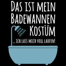 Sagt ein reporter zu donald trump; Badewannen Kostum Damen T Shirt Karneval Fasching Verkleidung Party Alkohol Neu Ebay