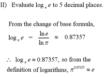 A ≠ 1 and any x; Logarithms Tutorial