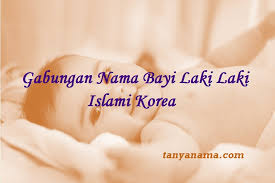 We did not find results for: Gabungan Nama Bayi Laki Laki Islami Korea Tanya Nama