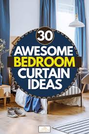 20 bathroom window treatment ideas to dress up your space. 30 Awesome Bedroom Curtain Ideas Home Decor Bliss