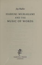 Haruki Murakami and the music of words : Rubin, Jay, 1941- : Free Download,  Borrow, and Streaming : Internet Archive