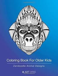 Make your world more colorful with printable coloring pages from crayola. Coloring Book For Older Kids Zendoodle Animal Designs Colouring Pages For Boys Girls Of All Ages Art Therapy Coloring