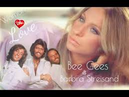 Bee Gees & Barbra Streisand 💕 Woman in Love .. ♡