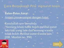 Apakah batasan aurat lelaki di dalam solat? Tata Cara Berpakaian Dalam Islam Anggota Kelompok Nadiya Wafi Akhlaqil K Ppt Download