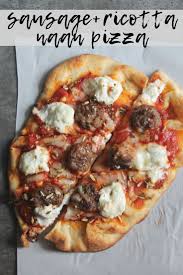 Sausage And Ricotta Naan Pizza In 2020 Naan Pizza Naan Pizza Recipes Unique Pizza Recipes