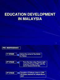 Education system in sarawak before• had its own traditional edu system brooke family colonisation era.• people of s'wak (ibans, melanau. Education Development In Malaysia Malaysia Secondary Education