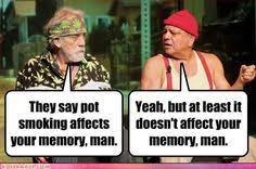 Cheech & chong had been a counterculture comedy team for about ten years before they started reworking some of their material for their first film. 17 Best Quotes Man Ideas Cheech And Chong Up In Smoke Best Quotes