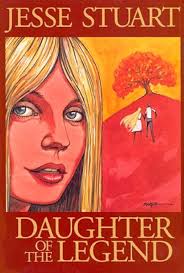 Daughter of the Legend : Stuart, Jesse, Spurlock, John Howard, Marsh, Jim:  Amazon.in: Books
