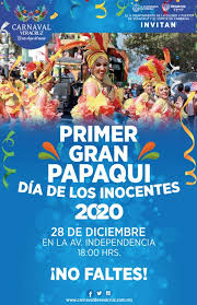 En españa la jornada de hoy 28 de diciembre se desarrolla entre bromas e inocentadas. Urbis Invitan A Papaqui Del Dia De Los Inocentes Del Carnaval De Veracruz 2020