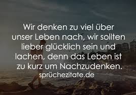 Wir Denken Zu Viel über Unser Leben Nach Wir Sollten Lieber