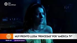 Just real news & honest views! Princesas Mira El Adelanto De La Nueva Serie De America Tv Con Flavia Laos Videos Trome