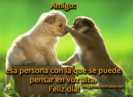 Amigos son aquellos extraños seres que nos preguntan como estamos y se esperan a oír la contestación. Imagenes Divertidas Para Compartir En El Dia Del Amigo