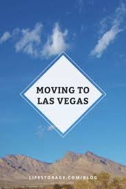 Moving To Las Vegas The 2020 Locals Guide Life Storage Blog Moving To Las Vegas Las Vegas Trip Las Vegas Tips