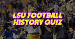 Displaying 165 questions associated with phentermine. Lsu Football History Quiz How Well Do You Know The Tigers