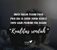 Check spelling or type a new query. Kata Kata Bijak Tentang Masa Lalu Yg Kelam