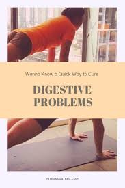 Quick Yoga Fix To Digestive Problems Digestion Problems Quick Yoga How To Do Yoga