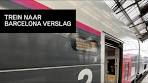 Met de trein van Amsterdam naar Barcelona – Een prachtig ... - YouTube