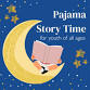 Pajama Story Time (Youth of All Ages)