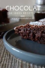 Desserts Au Chocolat Chroniques D Une Chocoladdict En 2020 Dessert Chocolat Alimentation Recette Dessert Chocolat