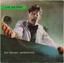 Gut Feeling / Satisfaction (I Can't Get Me No) by Devo ...