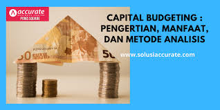Learn about budgeting, saving, getting out of debt, credit, investing, and retirement planning. Capital Budgeting Pengertian Manfaat Dan Metode Analisisnya